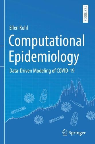 Cover image for Computational Epidemiology: Data-Driven Modeling of COVID-19