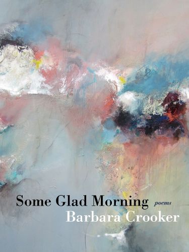 Cover image for Some Glad Morning: Poems