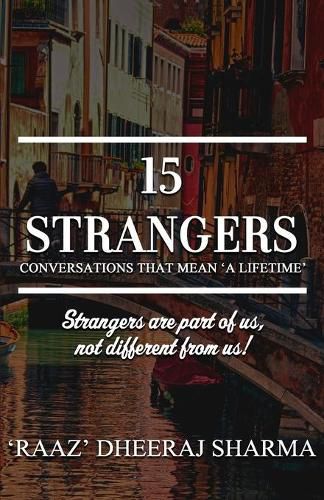 Cover image for 15 Strangers: Conversations That Mean 'a Lifetime