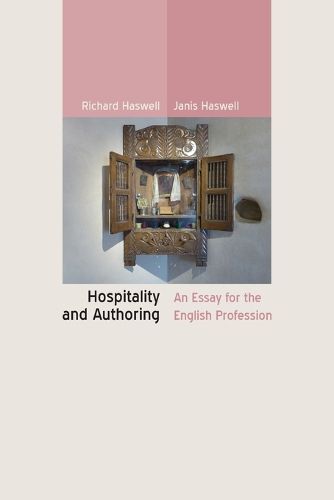 Cover image for Hospitality and Authoring: An Essay for the English Profession