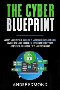 Cover image for The Cyber Blueprint