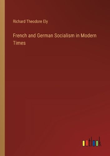 French and German Socialism in Modern Times