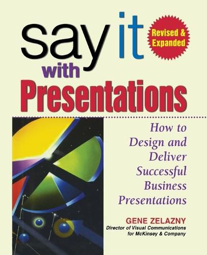 Cover image for Say It with Presentations, 2e REV and Exp Ed (Pb)