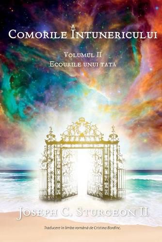 Cover image for Comorile Intunericului - Volumul II: Ecourile Unui Tat&#258;