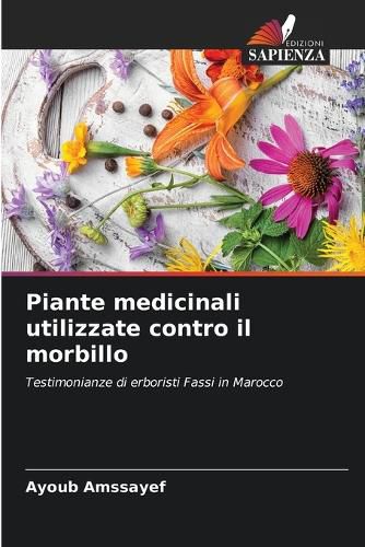 Cover image for Piante medicinali utilizzate contro il morbillo