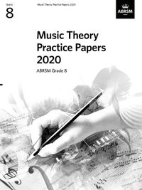 Cover image for Music Theory Practice Papers 2020 Grade 8