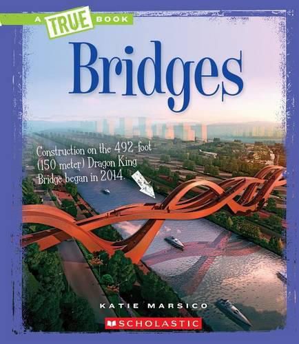 Cover image for Bridges (a True Book: Engineering Wonders)