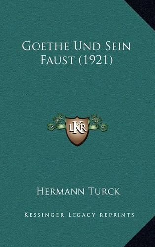 Cover image for Goethe Und Sein Faust (1921)