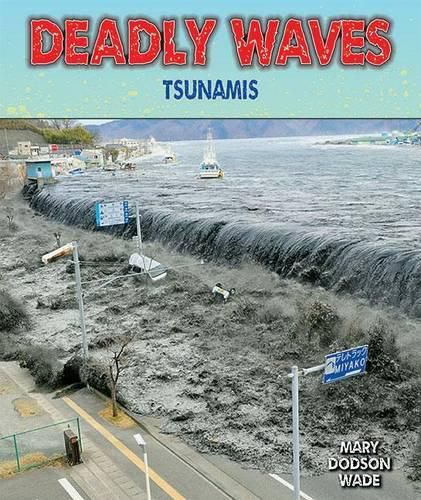 Deadly Waves: Tsunamis