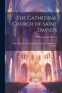 Cover image for The Cathedral Church of Saint David's