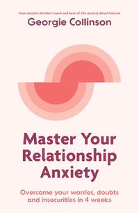 Cover image for Master Your Relationship Anxiety