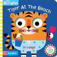 Cover image for Tiger At The Beach: First Summer Words