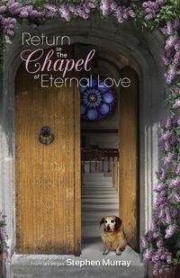 Cover image for Return to the Chapel of Eternal Love: Marriage Stories from Las Vegas