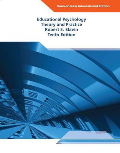 Cover image for Educational Psychology: Theory and Practice: Pearson New International Edition