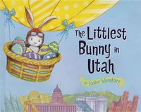Cover image for The Littlest Bunny in Utah