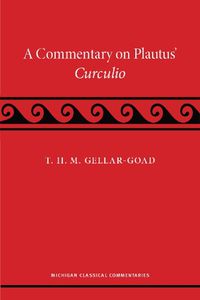 Cover image for A Commentary on Plautus' Curculio