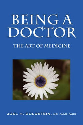 Cover image for Being a Doctor: The Art of Medicine