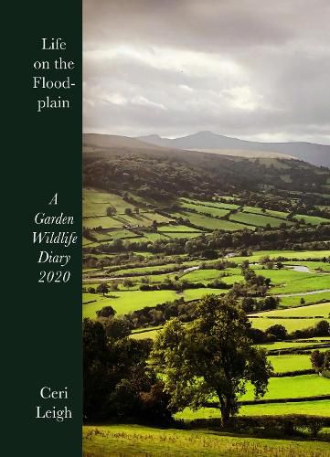 Cover image for Life on the Floodplain: A Garden Wildlife Diary 2020