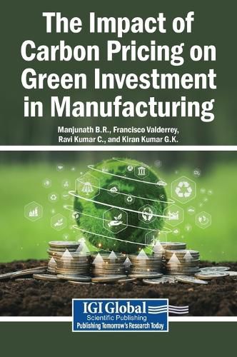 Cover image for The Impact of Carbon Pricing on Green Investment in Manufacturing