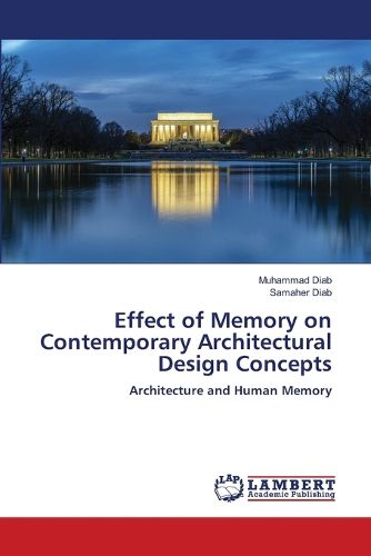 Cover image for Effect of Memory on Contemporary Architectural Design Concepts