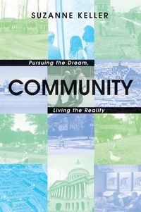 Cover image for Community: Pursuing the Dream, Living the Reality