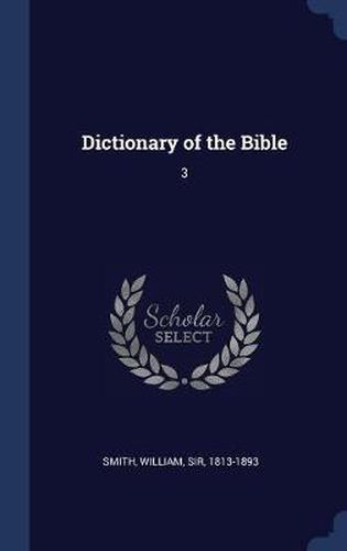 Cover image for Dictionary of the Bible: 3