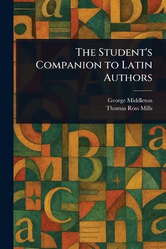 Cover image for The Student's Companion to Latin Authors