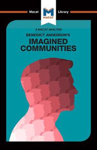 Cover image for An Analysis of Benedict Anderson's Imagined Communities: Imagined Communities