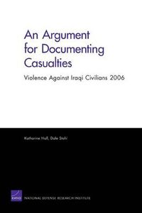 Cover image for An Argument for Documenting Casualties: Violence Against Iraqi Civilians 2006