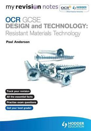 My Revision Notes: OCR GCSE Design and Technology: Resistant Materials Technology