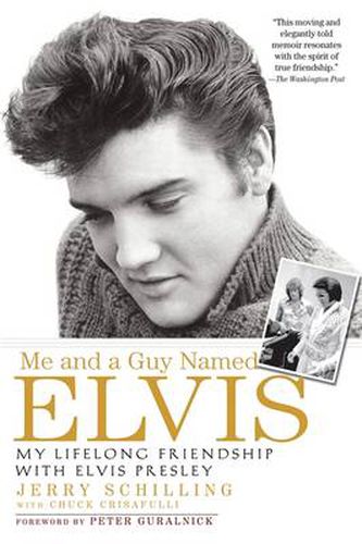 Cover image for Me and a Guy Named Elvis: My Lifelong Friendship with Elvis Presley