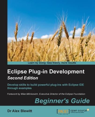 Cover image for Eclipse Plug-in Development: Beginner's Guide -