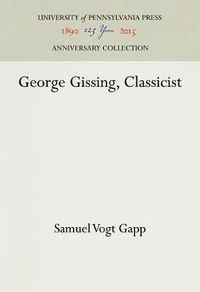 Cover image for George Gissing, Classicist