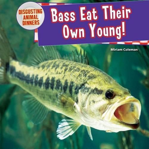 Cover image for Bass Eat Their Own Young!