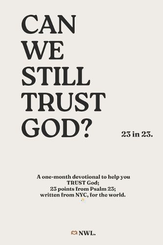 Cover image for Can we still TRUST God? (23 in 23) - Ingram Softcover