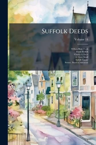 Cover image for Suffolk Deeds; Volume 14