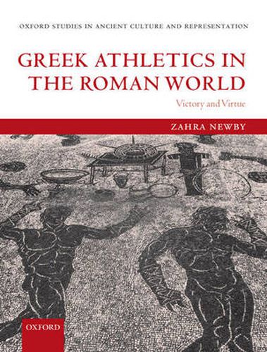 Cover image for Greek Athletics in the Roman World: Victory and Virtue