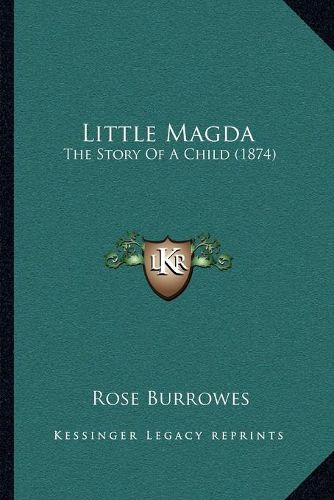 Cover image for Little Magda: The Story of a Child (1874)