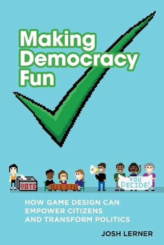 Cover image for Making Democracy Fun