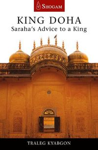 Cover image for King Doha: Saraha's Advice to a King