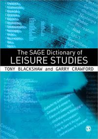 Cover image for The Sage Dictionary of Leisure Studies