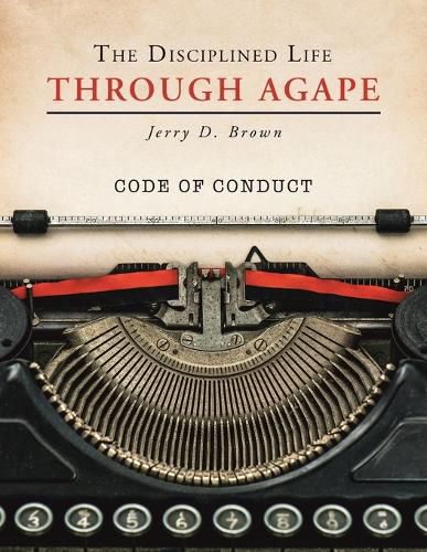 Cover image for The Disciplined Life Through Agape