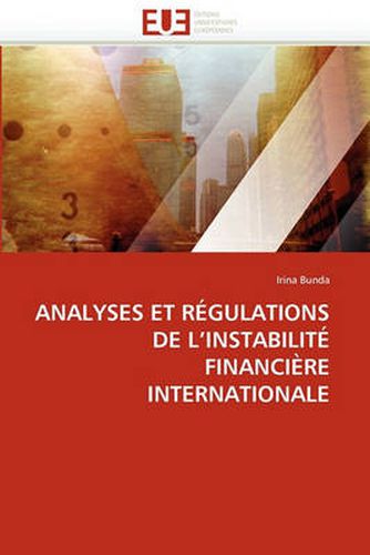 Cover image for Analyses Et Regulations de L'Instabilite Financiere Internationale