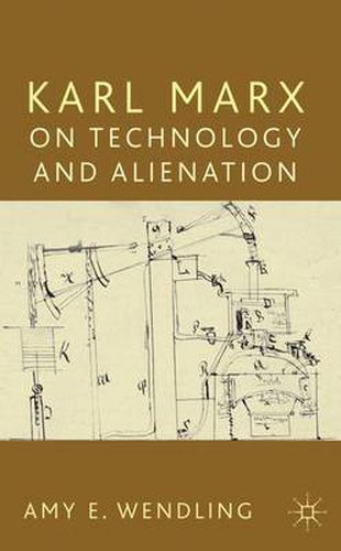 Cover image for Karl Marx on Technology and Alienation