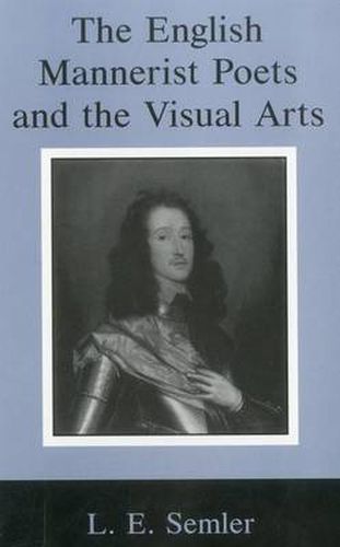 Cover image for English Mannerist Poets and the Visual Arts