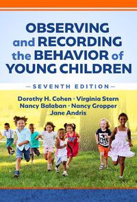 Cover image for Observing and Recording the Behavior of Young Children