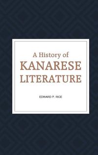 Cover image for A History of Kanarese Literature