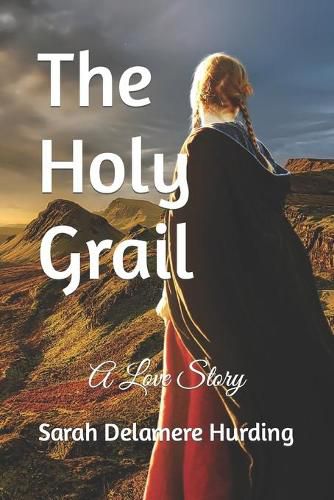 Cover image for The Holy Grail: A Love Story