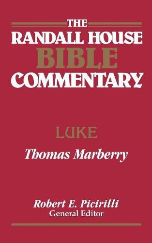 The Randall House Bible Commentary: Luke