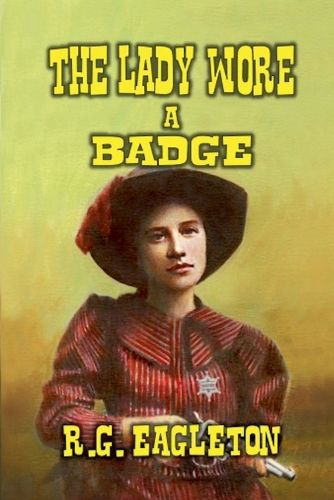 Cover image for The Lady Wore A Badge